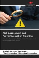 Risk Assessment and Preventive Action Planning 6209265421 Book Cover