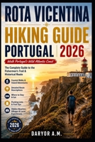 Rota Vicentina Hiking Guide Portugal 2026 (Nature Routes Travel Series) B0H262NR22 Book Cover