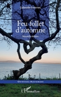 Feu follet d'automne: Nouvelle édition (Chrétiens Autrement) (French Edition) 2140338855 Book Cover