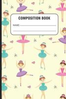 Composition Book: Trendy Writing Notebook For Girls, Ballerina Pattern, Draw and Write Handwriting Practice Paper for Kids, Back To School 1081060492 Book Cover