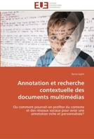 Annotation Et Recherche Contextuelle Des Documents Multima(c)Dias 3841795676 Book Cover