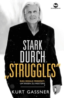 Stark durch „Struggles“: Das ideale Mindset, um Krisen zu meistern. 3949978720 Book Cover
