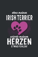 Ohne meinen Irish Terrier: Wochenplaner 2020 | Kalender mit einer Woche je Doppelseite und Jahres- und Monatsübersicht | ca. Din A5 (German Edition) 1686424434 Book Cover