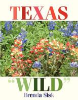 Texas Wild 1615079033 Book Cover