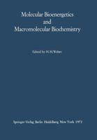 Molecular Bioenergetics and Macromolecular Biochemistry. 3642653111 Book Cover