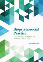 Biopsychosocial Practice: A Science-Based Framework for Behavioral Health Care 1433817616 Book Cover