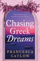 Chasing Greek Dreams 1915208068 Book Cover