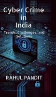 Cyber Crime in India: Trends, Challenges, and Solutions B0DR8DF7Q9 Book Cover