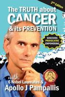 The Truth about Cancer and its Prevention 1530370175 Book Cover