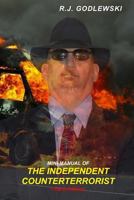 Mini-Manual of the Independent Counterterrorist, Fourth Edition 1793370443 Book Cover