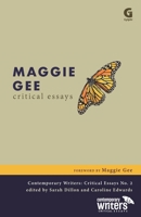 Maggie Gee: Critical Essays (Contemporary Writers: Critical Essays) 1780240333 Book Cover