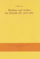 Muslime Und Araber Bei Iso'jahb III. (649-659) 3447058617 Book Cover