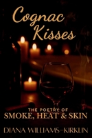 Cognac Kisses 1968115501 Book Cover