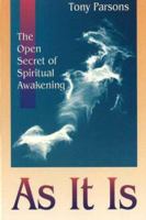 As It Is: The Open Secret to Living an Awakened Life 1878019104 Book Cover