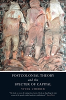 Postcolonial Theory and the Specter of Capital 1844679764 Book Cover