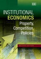 Institutional Economics: Property, Competition, Policies, Second Edition 1781006628 Book Cover