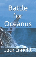 Battle for Oceanus 1478208171 Book Cover