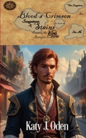 Blood's Crimson Stains: Painting the Sins of Betrayal 1537281682 Book Cover