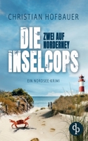 Zwei auf Norderney Die humorvolle Nordsee-Krimi-Reihe: Tatort: Nordsee-Strand 398778508X Book Cover
