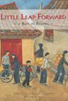 Little Leap Forward: A Boy in Beijing 1846861144 Book Cover