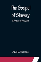 The Gospel Of Slavery 1017228116 Book Cover