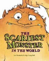 The Scariest Monster in the World 1906250405 Book Cover