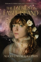 The Faeries Of Fable Island 1737521962 Book Cover