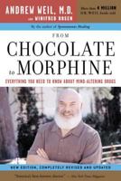 From Chocolate to Morphine: Everything You Need to Know About Mind-altering Drugs 0395331900 Book Cover