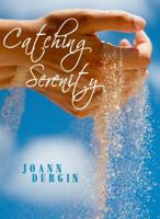 Catching Serenity 1940727022 Book Cover