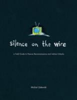 Silence on the Wire: A Field Guide to Passive Reconnaissance and Indirect Attacks 1593270461 Book Cover