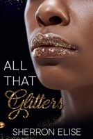 All That Glitters 1983431095 Book Cover