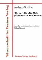 "Es Sey Die Alte Welt Gefunden in Der Neuen" 3828880975 Book Cover