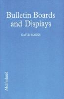 Bulletin Boards and Displays: Good Ideas for Librarians and Teachers 0899508847 Book Cover