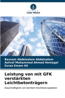 Leistung von mit GFK verstärkten Leichtbetonträgern: Dauerhaftigkeit von leichtem Hochleistungsbeton (German Edition) 6205089572 Book Cover