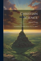 Christian Science: Gjenfødelsen: (Christian Science: The New Birth) 1022186582 Book Cover