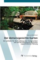 Der demenzgerechte Garten 3639449495 Book Cover