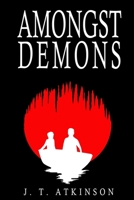 Amongst Demons (The Covenant) 1729111327 Book Cover