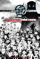 7th heaven and the Rock'n'Roll Kids - Operation Mind Crime: episode 6 B09HG6KW8M Book Cover