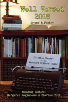 Well Versed 2018 : Columbia Writers' Guild Prose & Poetry 1942168861 Book Cover