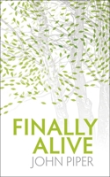 Finally Alive 1845504216 Book Cover