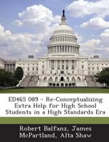 ED465 089 - Re-Conceptualizing Extra Help for High School Students in a High Standards Era 1287695167 Book Cover