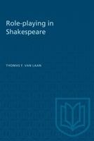 Role-playing in Shakespeare 1487585101 Book Cover