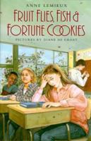 Fruit Flies, Fish & Fortune Cookies (An Avon Camelot Book) 0688132995 Book Cover