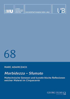 Morbidezza - Sfumato: Maltechnische Genesen Und Kunstkritische Reflexionen Weicher Malerei Im Cinquecento 3487164345 Book Cover