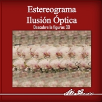 Estereograma Ilusión Óptica, Descubre las figuras 3D, Vol. 2: Usa tus Magic Eyes y ve hermosas figuras en 3D, mejora tu visión. (Estereogramas mágicos para todos.) (Spanish Edition) B0FL1BBS59 Book Cover