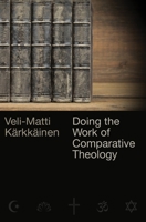 Doing the Work of Comparative Theology: A Primer for Christians 0802874665 Book Cover
