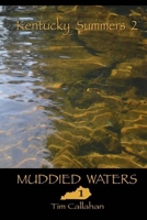 Muddied Waters (Kentucky Summers 2) (Volume 1) 198770942X Book Cover