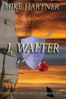 I, Walter 0973356154 Book Cover