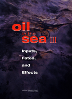 Oil in the Sea: Inputs, Fates, and Effects 0309084385 Book Cover