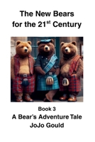 A Bear's Adventure Tale 1505265371 Book Cover